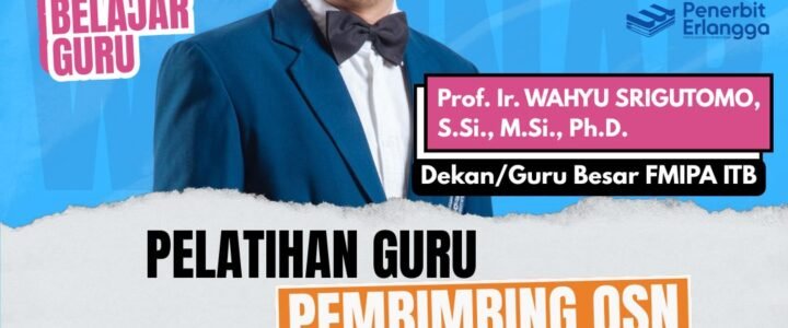 Hari Belajar Guru: Investasi Krusial dalam Meraih Prestasi Olimpiade Sains Nasional